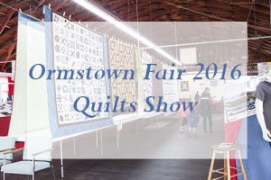 Ormstown Fair Quilt Show