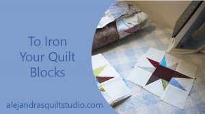How to iron your quilt blocks