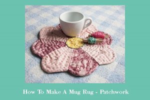 how to make mug rug patchwork
