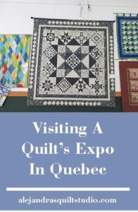 Visiting A Quilts Expo In Quebec