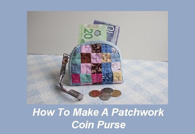 How To Make A Patchwork Purse Coin