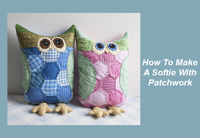 How To Make A Softie Doll With Patchwork