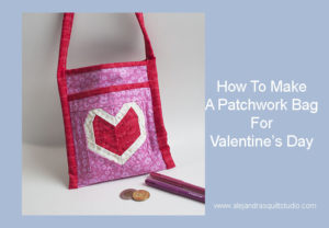 Make A Patchwork Bag For Valentine's Day