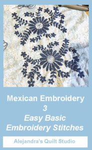 Mexican Embroidery - 3 Basic Embroidery Stitches