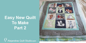 Easy New Quilt To Make - Part 2