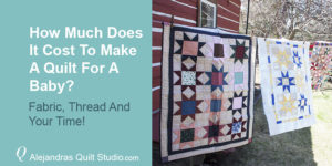 How Much Does It Cost Making A Baby Quilt - Quilts