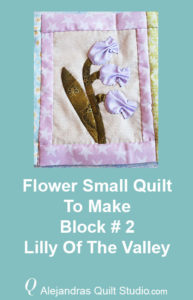 Flower Small Quilt To Make Block # 2 - Applique Flowe