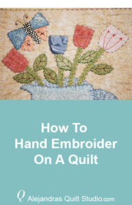 Hand Embroider A Quilt