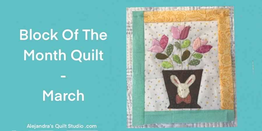 Block Of The Month Quilt
