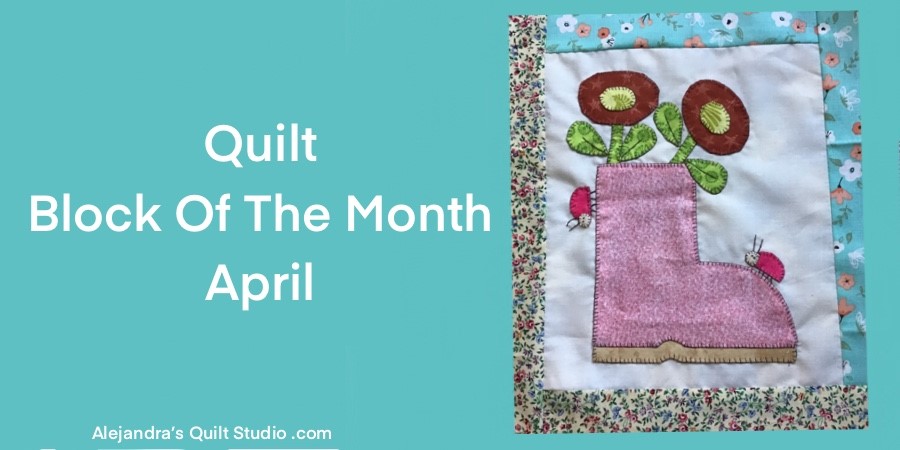 Quilt Block Of The Month April