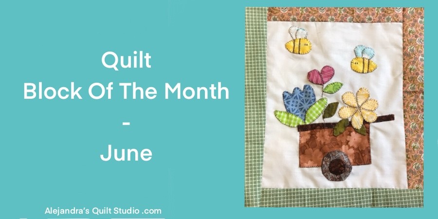 Quilt Block Of The Month June