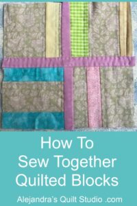 Sew Together Quilted Blocks