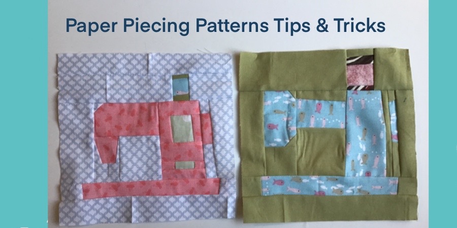 Paper Piecing Patterns Tips And Tricks