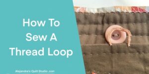 How To Sew A Thread Loop